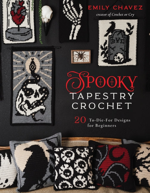 Book cover for Spooky Tapestry Crochet: 20 To-Die-For Designs for Beginners