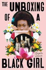 Book cover for The Unboxing of a Black Girl