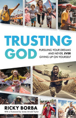 Book cover for Trusting God: Pursuing Your Dreams and Never, Ever Giving Up On Yourself