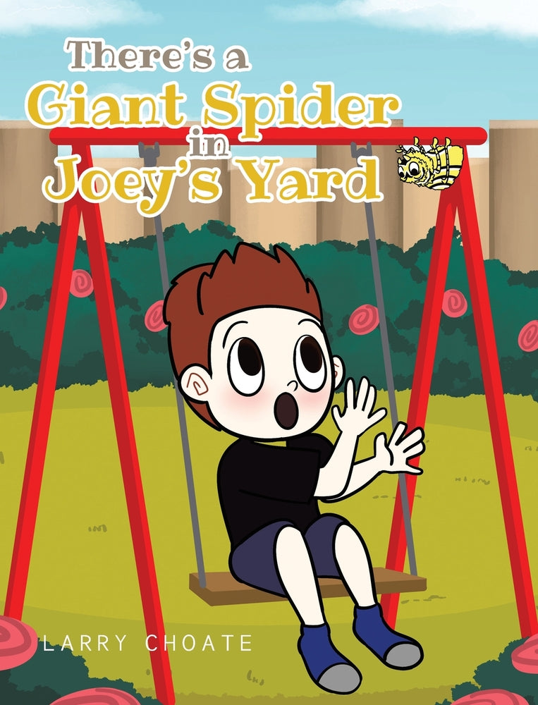 Book cover for There's a Giant Spider in Joey's Yard