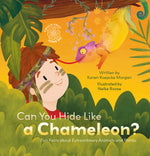Book cover for Can You Hide Like a Chameleon? Fun Facts about Extraordinary Animals and Plants