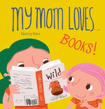 Book cover for My Mom Loves... Books!