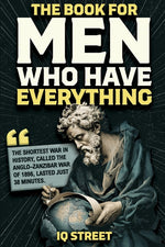 Book cover for Book For Men Who Have Everything: Unusual Knowledge and Boredom Busters for Intelligent Men