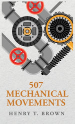 Book cover for 507 Mechanical Movements