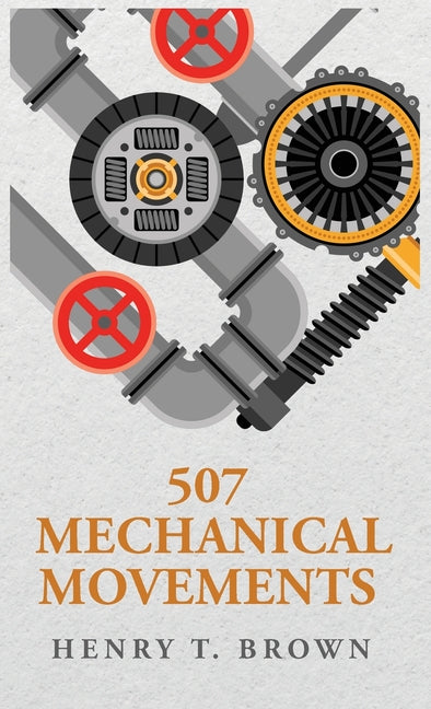 Book cover for 507 Mechanical Movements