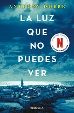 Book cover for La Luz Que No Puedes Ver / All the Light We Cannot See