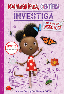 Book cover for ADA Magnífica, Científica, Investiga: ¡Todo Sobre Los Insectos! / ADA Twist, Sci En Tist: Bug Bonanza!