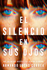 Book cover for El Silencio En Sus Ojos / The Silence in Her Eyes
