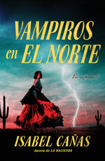 Book cover for Vampiros En El Norte / Vampires of El Norte
