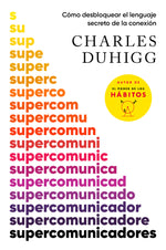 Book cover for Supercomunicadores: Cómo Desbloquear El Lenguaje Secreto de la Conexión / Superc Ommunicators: How to Unlock the Secret Language of Co Nnection