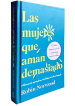 Book cover for Mujeres Que Aman Demasiado (Edición de Regalo) / Women Who Love Too Much (Special)