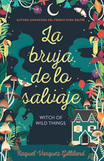 Book cover for Bruja de Lo Salvaje / Witch of Wild Things