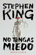 Book cover for Never Flinch (No Tengas Miedo) Spanish Edition
