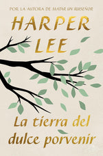 Book cover for Tierra del Dulce Porvenir / The Land of Sweet Forever