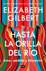 Book cover for Hasta La Orilla del Río / All the Way to the River