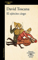 Book cover for El Ejército Ciego (Premio Alfaguara 2026) / The Blind Army