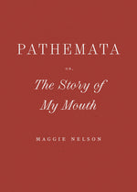 Book cover for Pathemata, Or, the Story of My Mouth