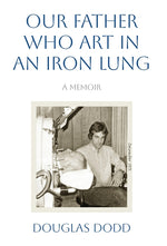 Book cover for Our Father Who Art in an Iron Lung