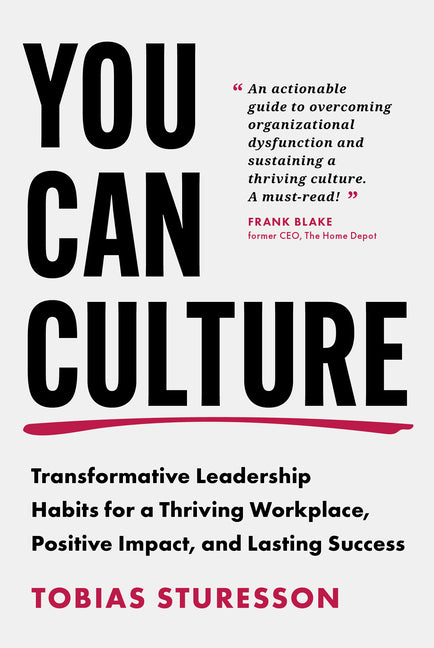 Book cover for You Can Culture: Transformative Leadership Habits for a Thriving Workplace, Positive Impact, and Lasting Success
