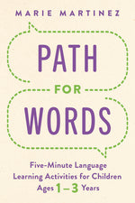 Book cover for Path for Words: Five-Minute Language Learning Activities for Children Ages One to Three Years