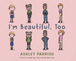 Book cover for I'm Beautiful, Too