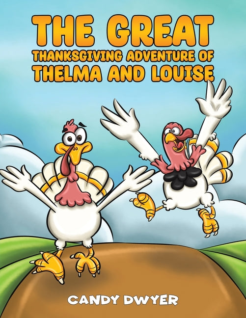 Book cover for Great Thanksgiving Adventure of Thelma and Louise