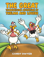 Book cover for Great Thanksgiving Adventure of Thelma and Louise