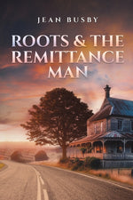 Book cover for Roots & the Remittance Man