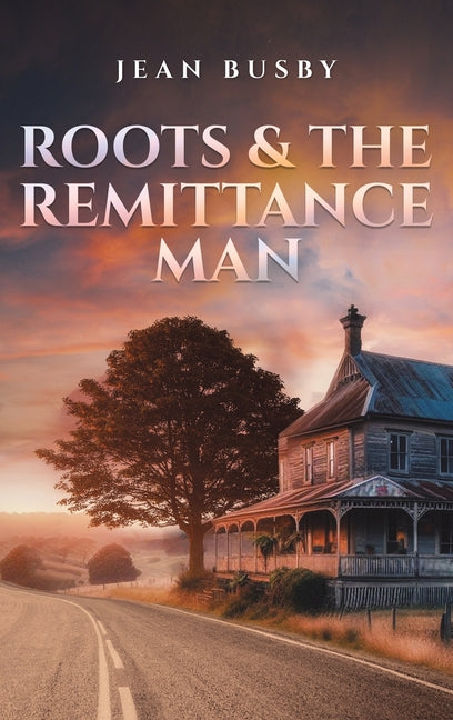 Book cover for Roots & the Remittance Man