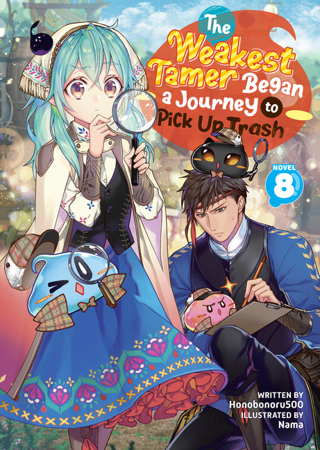Book cover for Weakest Tamer Began a Journey to Pick Up Trash (Light Novel) Vol. 8