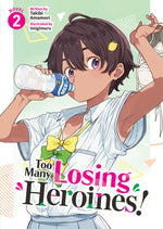 Book cover for Too Many Losing Heroines! (Light Novel) Vol. 2