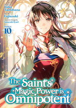Book cover for Saint's Magic Power Is Omnipotent (Manga) Vol. 10
