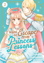 Book cover for I Want to Escape from Princess Lessons (Manga) Vol. 2