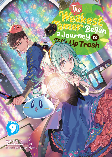 Book cover for Weakest Tamer Began a Journey to Pick Up Trash (Light Novel) Vol. 9
