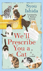 Book cover for We'll Prescribe You a Cat