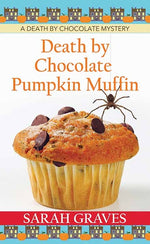 Book cover for Death by Chocolate Pumpkin Muffin: A Death by Chocolate Mystery