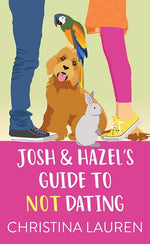 Book cover for Josh and Hazel's Guide to Not Dating