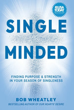 Book cover for Single-Minded: Finding Purpose & Strength in Your Season of Singleness