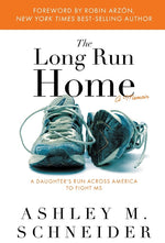Book cover for Long Run Home: A Daughter's Run Across America to Fight MS
