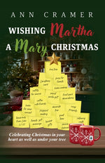 Book cover for Wishing Martha a Mary Christmas: Celebrating Christmas in your heart as well as under your tree