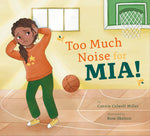 Book cover for Too Much Noise for Mia!