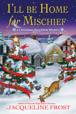 Book cover for I'll Be Home for Mischief