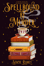 Book cover for Spellbound by Murder: A Mystic Hollow Bookshop Mystery