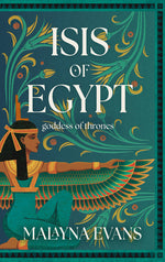 Book cover for Isis of Egypt: Goddess of Thrones