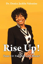 Book cover for Rise Up!: Take Up Thy Bed and Walk!