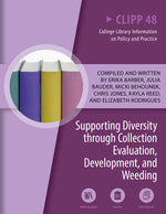 Book cover for Supporting Diversity Through Collection Evaluation, Development, and Weeding: Volume 48