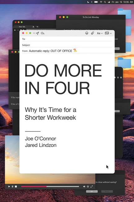 Book cover for Do More in Four: Why It's Time for a Shorter Workweek