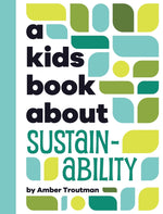 Book cover for A Kids Book About Sustainability