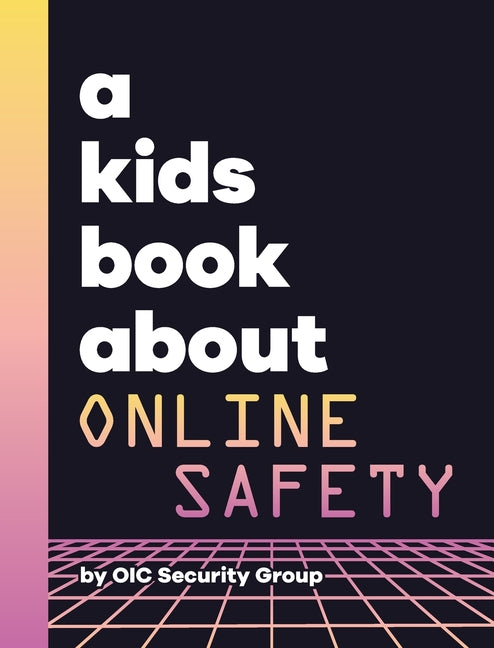 Book cover for Kids Book About Online Safety