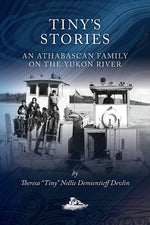Book cover for Tiny's Stories: An Athabascan Family on the Yukon River